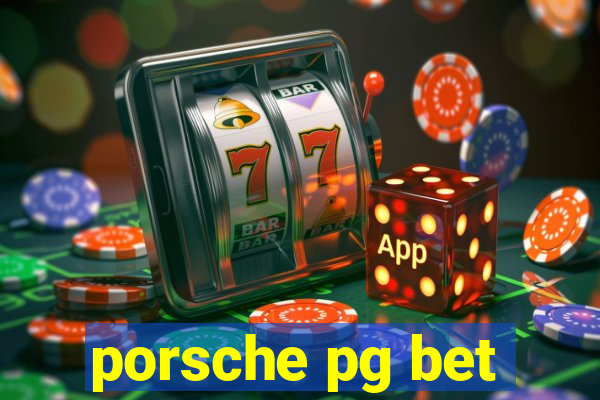 porsche pg bet